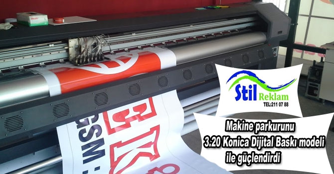 Stil Reklam, makine parkurunu Konica Dijital Baskı modeli ile güçlendird 2