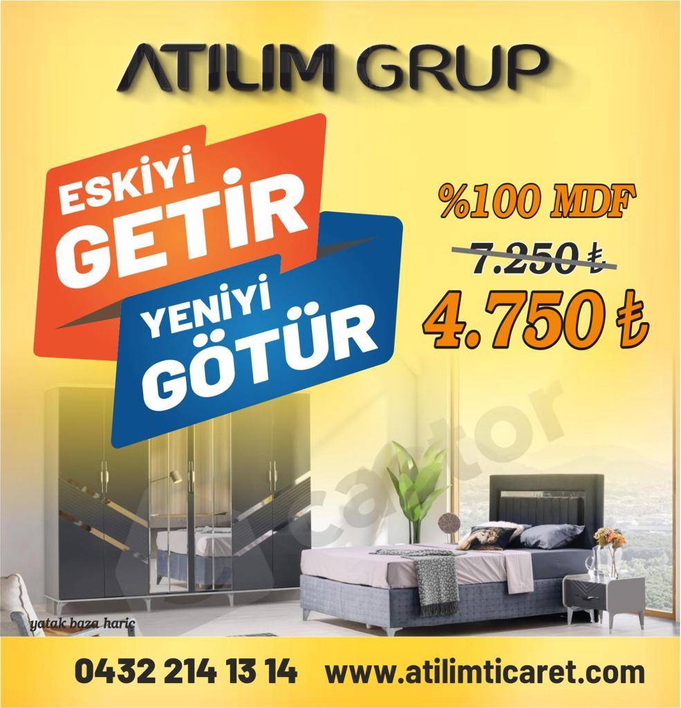 Atılım ticarette dev kampanya! Eskiyi getir, yeniyi al! 19