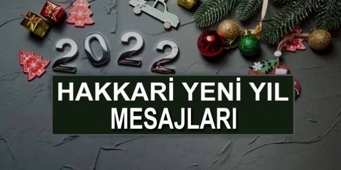 Hakkari Yeni yıl mesajları