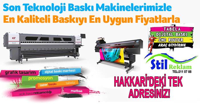 Hakkari'de dijital baskı merkezinin tek adresi Stil Reklam! 1