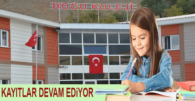Özel Hakkari Doğu Koleji'nde kayıtlar devam ediyor