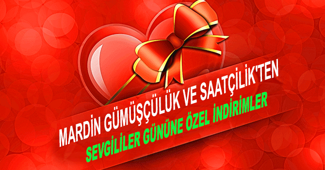 Mardin Gümüşçülük'ten 14 Şubat indirimi!