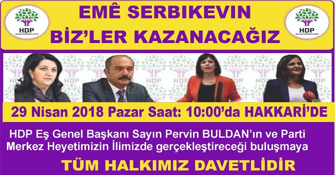 HDP Eş genel başkanı ve Milletvekilleri yarın Hakkari’de!
