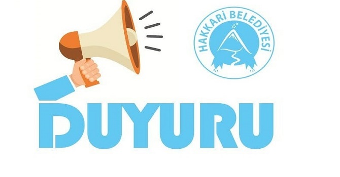 Hakkari Belediyesinden duyuru!