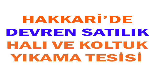 Hakkari'de iş yeri sahibi olmak isteyene müjde!