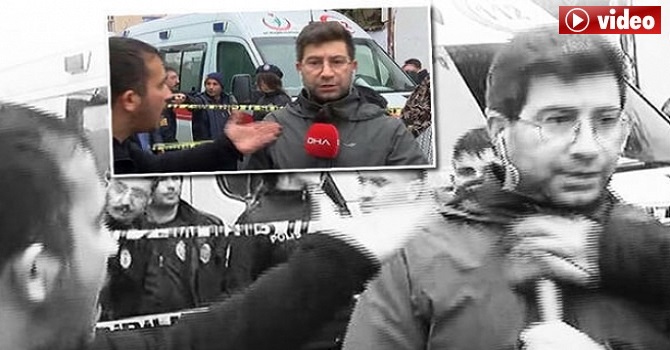 DHA muhabirine çirkin saldırı!