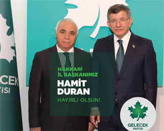 Gelecek Parti'nin Hakkari İl Başkanı belli oldu
