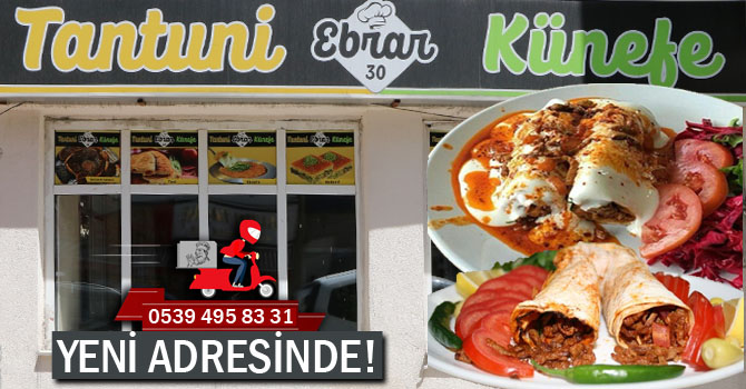 Hakkari 'Ebrar tantuni ve Künefe' yeni adresinde!