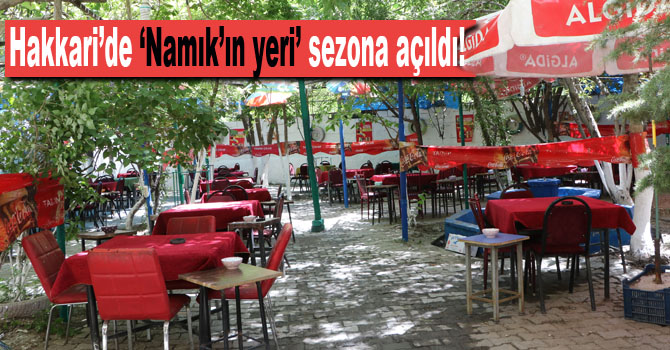Hakkari’de ‘Namık’ın yeri’ sezona açıldı!
