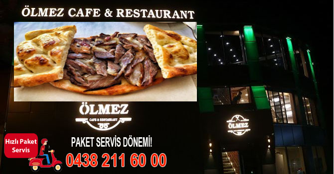 Ölmez Cafe & Restaurant'ta paket servis dönemi!