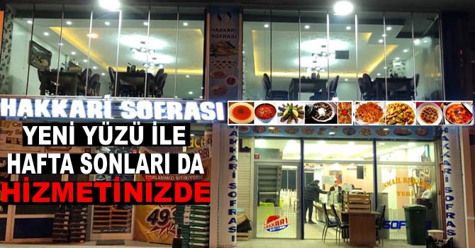 Hakkari Sofrası yeni yüzü ile hafta sonları da hizmetinizde!