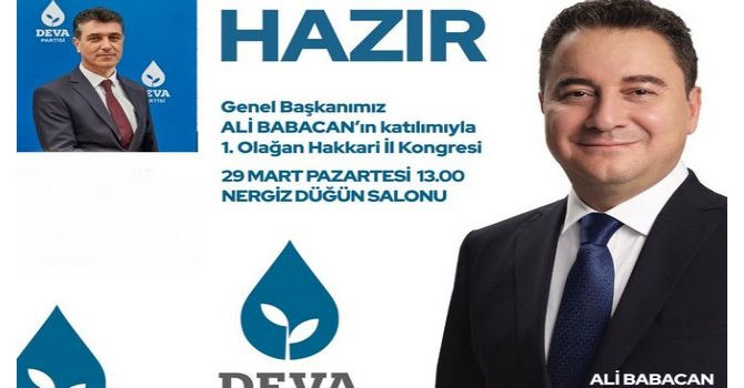 DEVA Partisi Genel Başkanı Babacan Hakkari'ye geliyor
