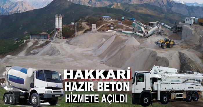 Hakkari'de ''Hakkari Hazır beton'' hizmete açıldı.