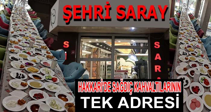 Hakkari’de sağdıç kahvaltılarının tek adresi! Şehri Saray