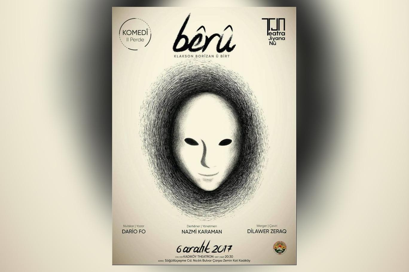 Bêrû isimli Kürtçe tiyatro oyununun yasağı hukuka "uygun" bulundu…