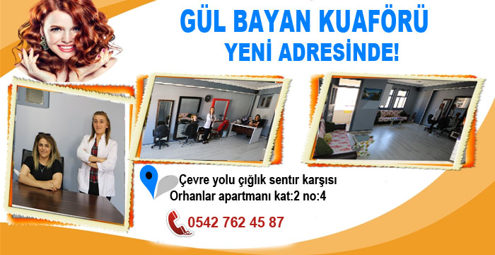 Gül bayan kuaförü yeni adresinde!