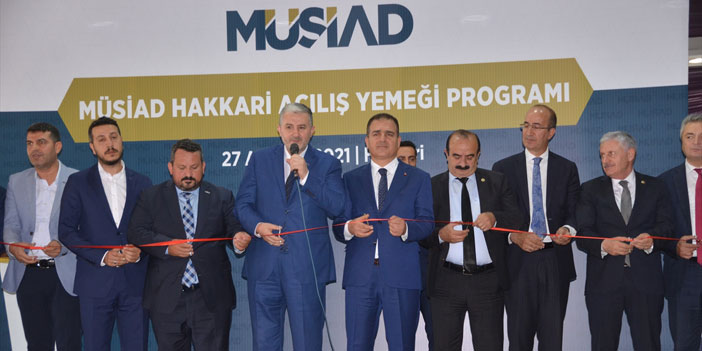 Yüksekova'da MÜSİAD şubesi açıldı