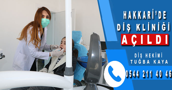 Hakkari'de tam donanımlı Diş kliniği açıldı