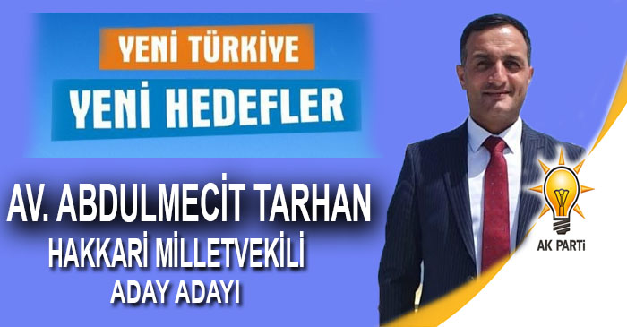 Av. Tarhan AK Parti'de milletvekili aday adayı oldu!