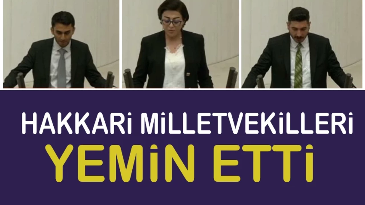 Hakkari Milletvekilleri yemin etti