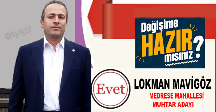 Muhtar Adayı Mavigöz: Medrese Mahallesi için desteklerinizi bekliyorum