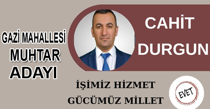 Durgun, Muhtar adaylığını duyurdu!