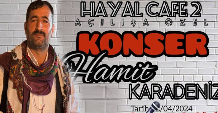 Hamit Karadeniz Hakkari'de sahne alacak!