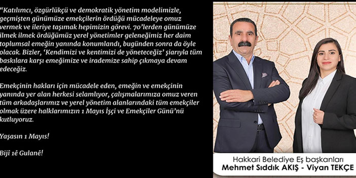 Hakkari Belediyesi Eş Başkanlarının 1 Mayıs mesajı