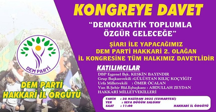 DEM Parti Hakkari İl Kongresi’ne Davet: “Demokratik Toplumla Özgür Geleceğe”