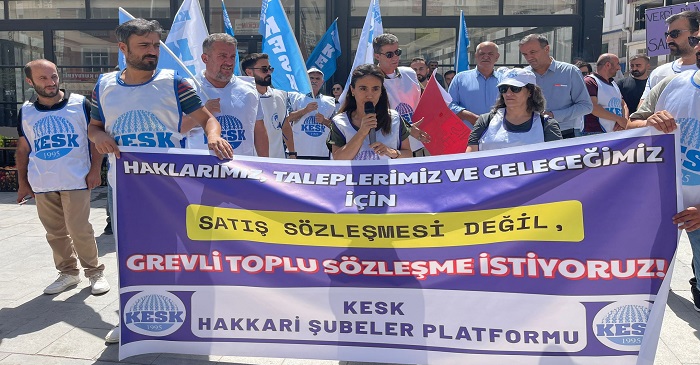KESK Hakkâri: “Ortada Toplu Sözleşme Değil, Sefalet Dayatması Var”