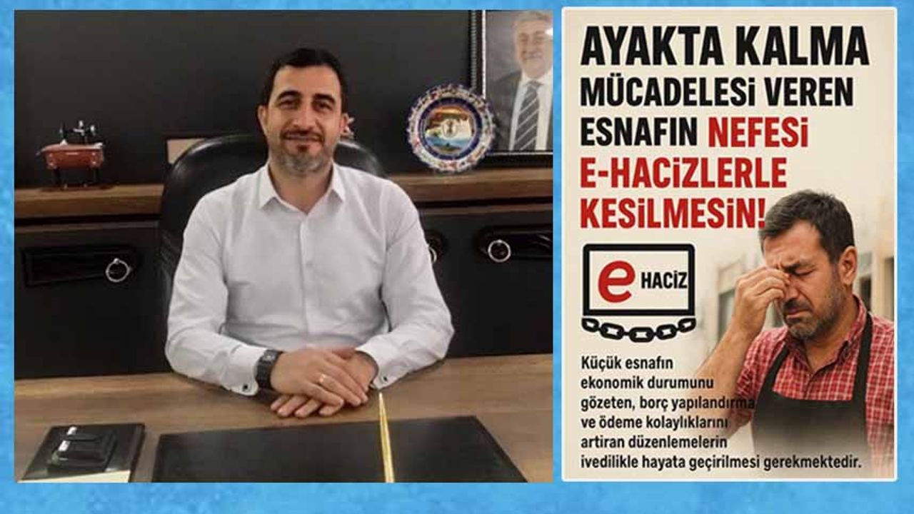 Tekin, “Esnafın Nefesi E-Hacizlerle Kesilmesin!”