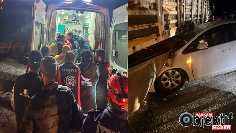 Hakkari'de Otomobil Tırın Altına Girdi: Yaralılar var