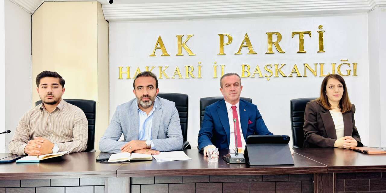 AK Parti Hakkâri'de yeni dönem hazırlıkları görüşüldü