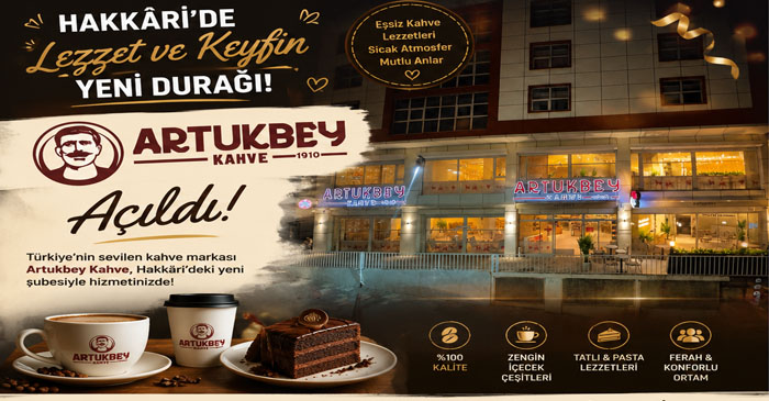 Hakkâri’de Lezzet ve Keyfin Yeni Durağı Artukbey Kahve  Açıldı
