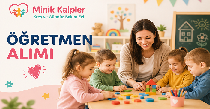 Minik Kalpler Kreşi Deneyimli Bayan Öğretmen Arıyor