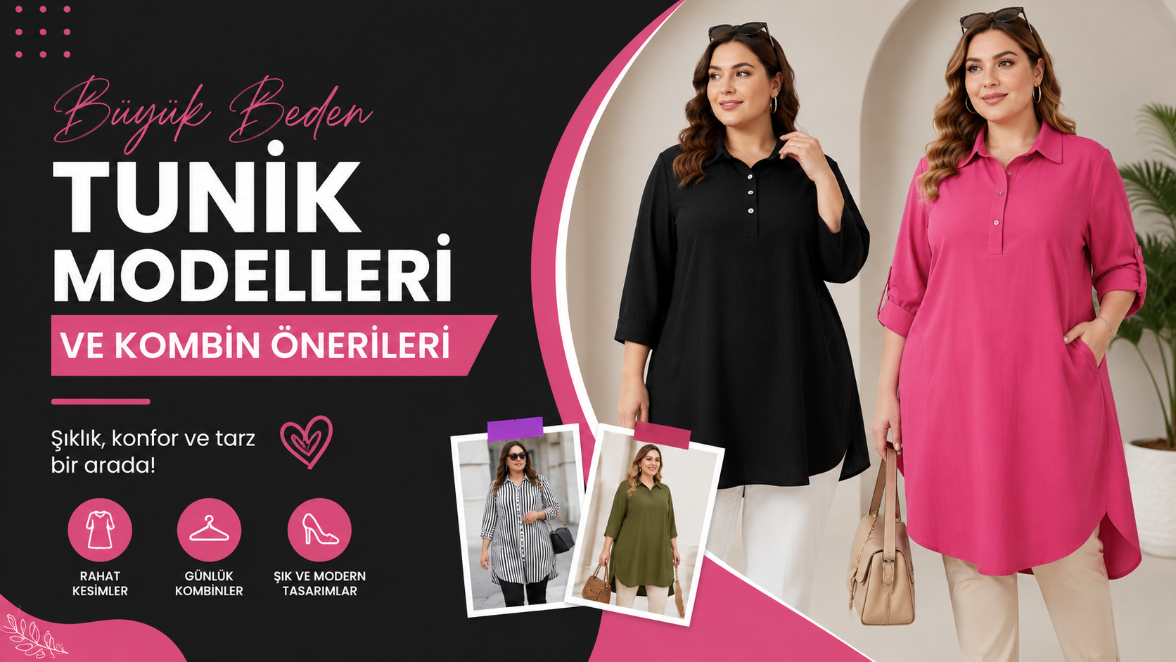Büyük Beden Tunik Modelleri ve Kombin Önerileri