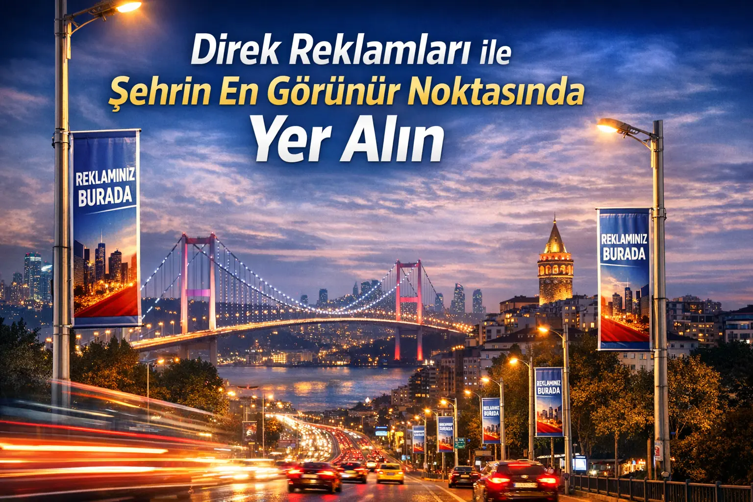 İstanbul En İyi Direk Reklamları Ajansı ile Markanızı Şehrin Her Noktasında Görünür Kılın