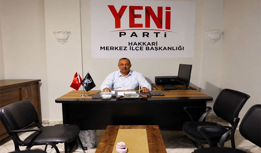 Yeni Parti’nin Hakkari Merkez İlçe Başkanı Belli oldu