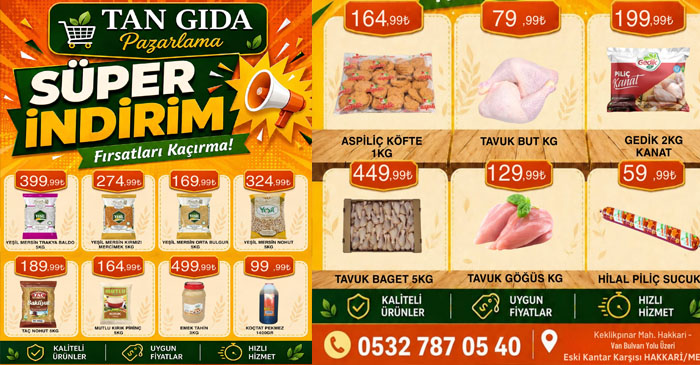 Hakkâri’de 15-20 Ağustos fırsatı: Tan Gıda’da ‘Süper İndirim’