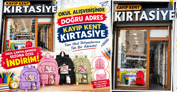 Okullar açılıyor, Kayıp Kent Kırtasiye’de çanta fırsatı başlıyor
