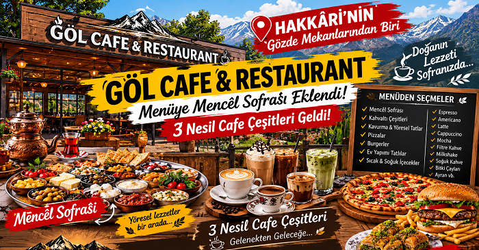 Göl Cafe & Restaurant’tan zengin menü: Mencêl Sofrası ve 3 nesil kahveler